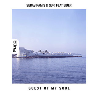 Sebas Ramis & Guri feat Eider - Guest of my Soul