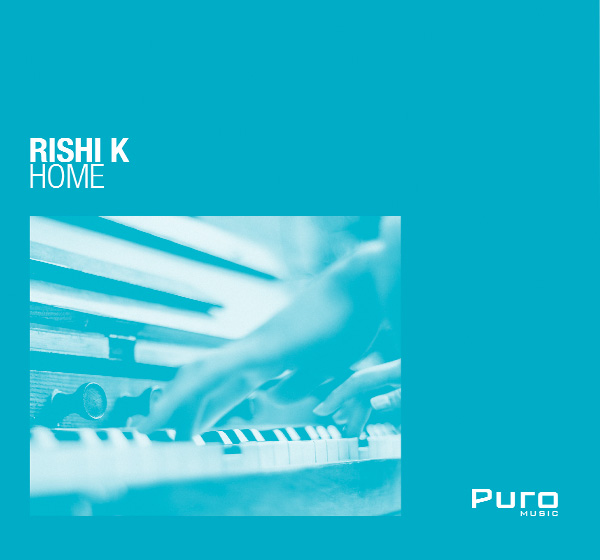 Rishi K - Home Remixes EP